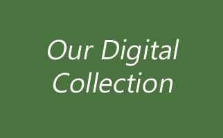 Our Digital Collection