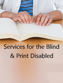 Services for the Blind and Print Disabled